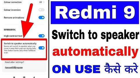 switch to speaker automatically redmi 9।redmi 9 me switch to speaker automatically use kaise kare