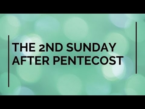 The Second Sunday after Pentecost Holy Eucharist Rite II - YouTube