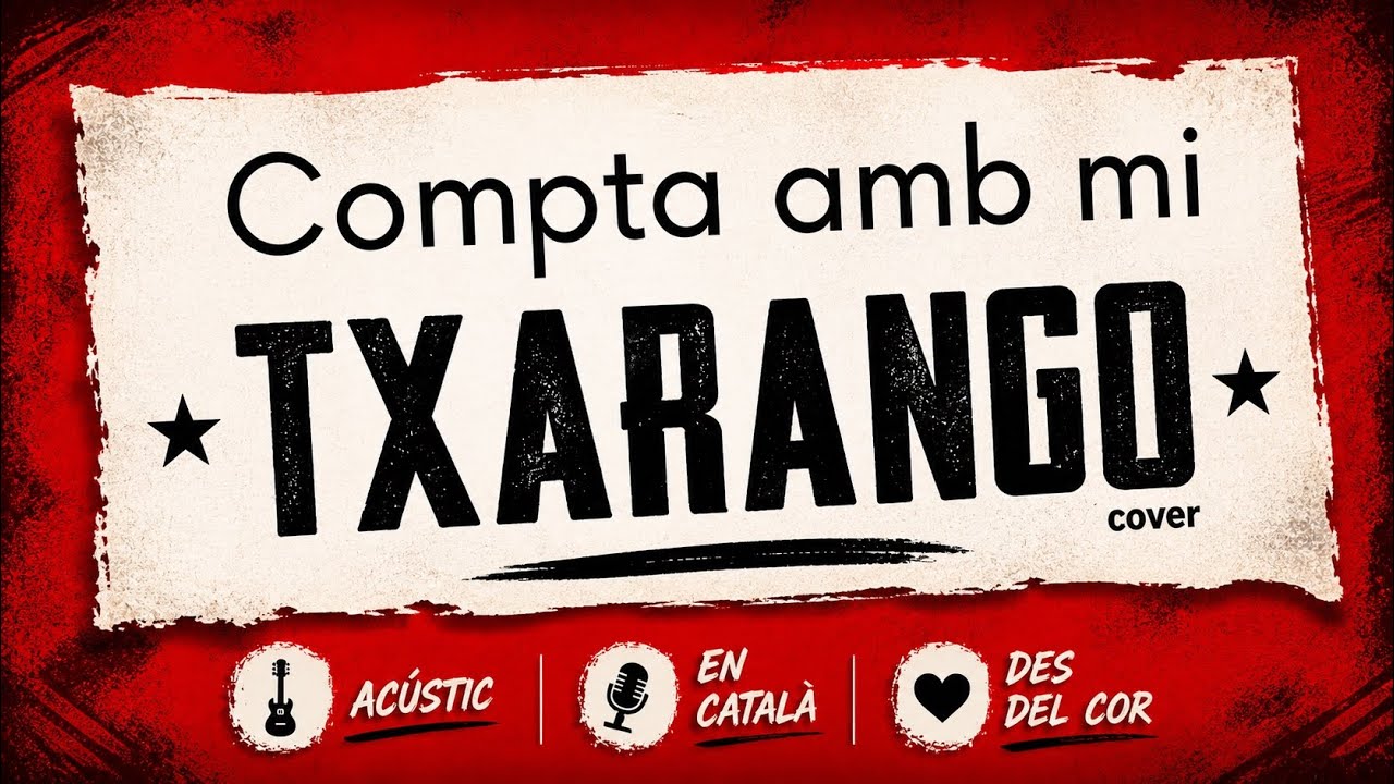 TXARANGO - Compta amb mi - (Joan Lorente cover)💥🤗🎶 - YouTube
