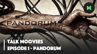 Pandorum | Talk Moovees Episode 1 | Ben Foster and Dennis Quaid Sci-Fi Horror Movie