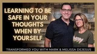 Learning to Feel Safe in Your Thoughts When By Yourself