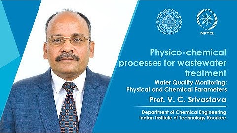 Lecture 04: Water Quality Monitoring: Physical and Chemical Parameters