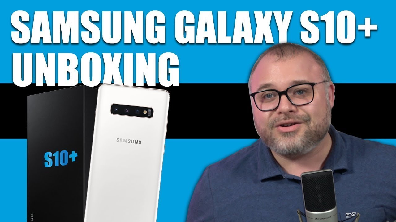 Samsung Galaxy S10 Plus Unboxing - Is it worth it