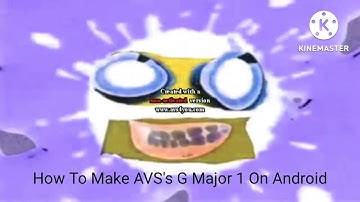 How To Make AVS Version G Major 1 On Android