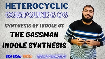 Gassman Indole Synthesis | Gassman Synthesis of Indole Mechanism | Heterocyclic Compounds 06