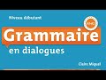 GRAMMAIRE EN DIALOGUES. Урок 1. DANS UNE SITÉ UNIVERSITAIRE.