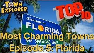 Florida's Top 10 Most Charming Towns [4K] Top 10 Most Charming Small Towns In Florida Travel Video 2025