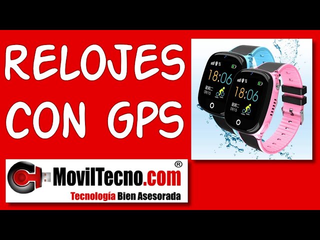 RELOJ con localizador GPS para niños y jóvenes con cámara 794