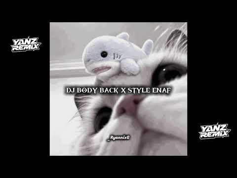 DJ BODY BACK X STYLE ENAF TERBARU 2026