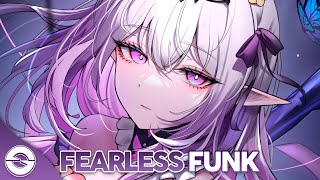 Nightcore - Fearless Funk (Lyrics)