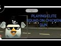 PLAYING ELITE SQUAD ON CHICKEN GUN