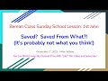 Saved? Saved From What?! - Mike Vallone - December 17, 2023