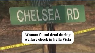 Woman found dead during welfare check in Bella Vista