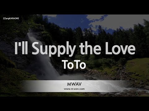 <strong>ToTo</strong>-I&amp;#39;ll Supply the Love (Melody) [ZZang KARAOKE]