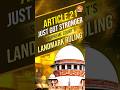 Article 21 Just Got Stronger | Supreme Court’s Landmark Ruling