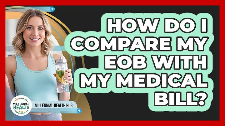 How Do I Compare My EOB With My Medical Bill?