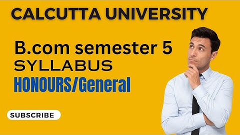 Calcutta university Bcom 5th semester syllabus honours/General || Calcutta university Bcom Syllabus