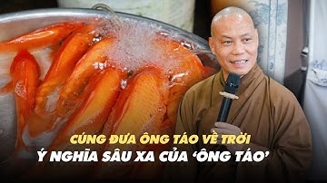 Cúng đưa ông Táo về trời: Ý nghĩa sâu xa của "ông Táo"