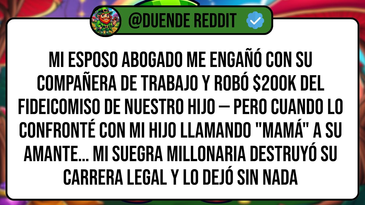 Mi Esposo Abogado Me Engañó Con Su Compañera de Trabajo y Robó $200K Del Fideicomiso de Nuestro ...