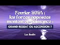 Fvrier 2024  les forces opposes montent en puissance  grand reseat ou ascension 