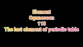Oganesson 118 Element Ununoctium Super Heavy Element Synthetic Element Og Oganesson Uses