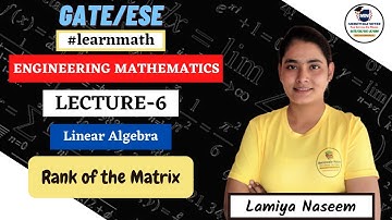 Engineering Mathematics | Lecture-6 | Linear Algebra | Lamiya Naseem