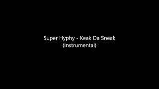 Super Hyphy   Keak Da Sneak Instrumental