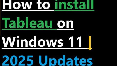 How to install Tableau on Windows 11