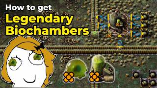 How to get Legendary Biochambers