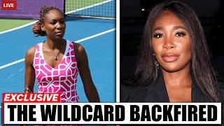 Venus Williams Exposed: The Wildcard That Backfired