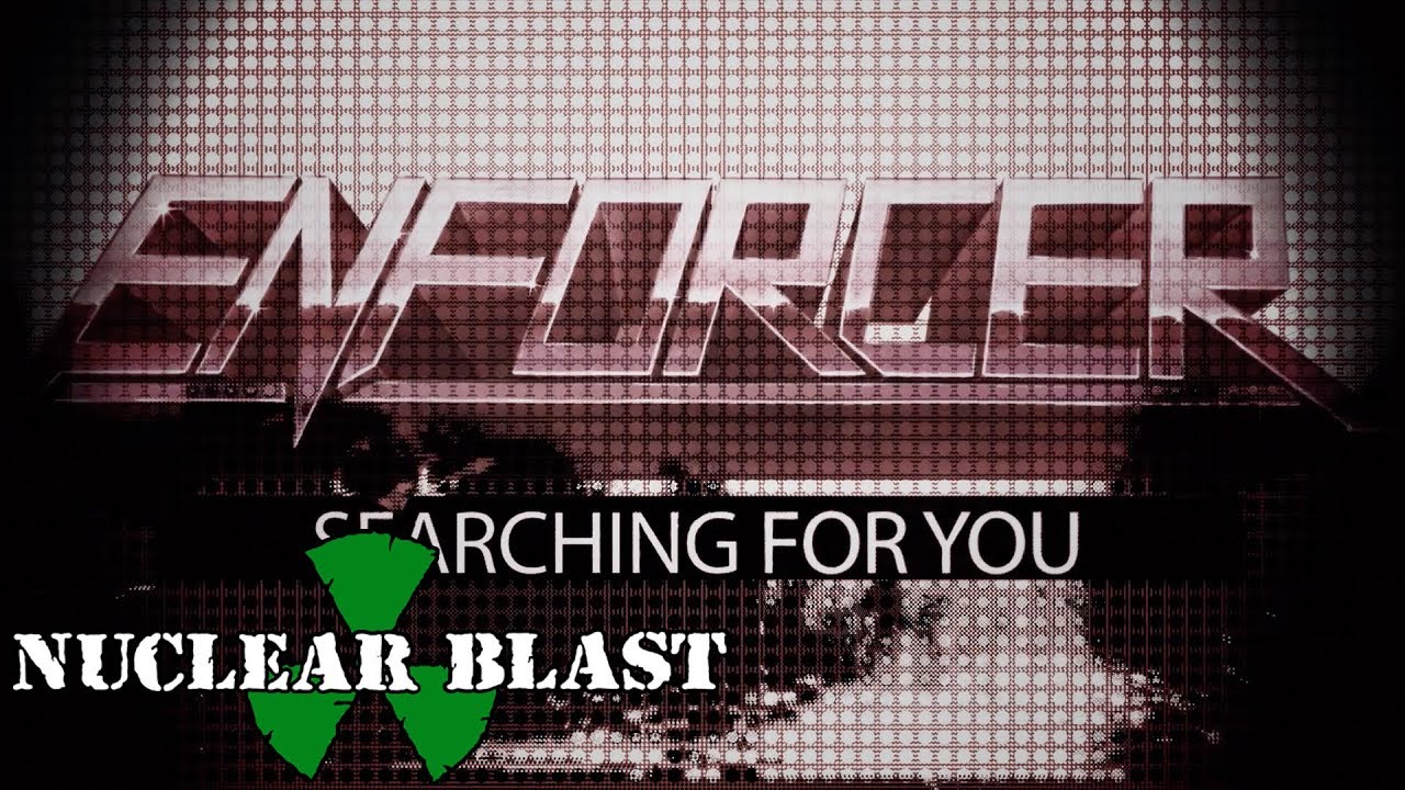 ENFORCER - Searching For You (OFFICIAL LYRIC VIDEO) - YouTube