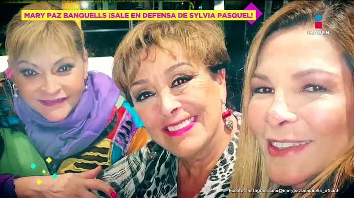 Mary Paz Banquells defiende a Sylvia Pasquel | De Primera Mano