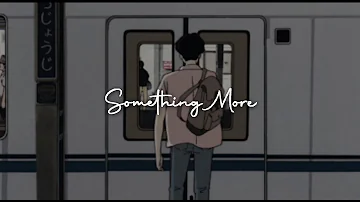 Something More - Nadhif Basalamah (lyrics)