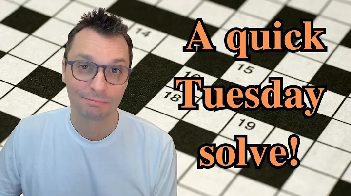 A QUICK solve of a Tuesday New York Times Crossword puzzle!