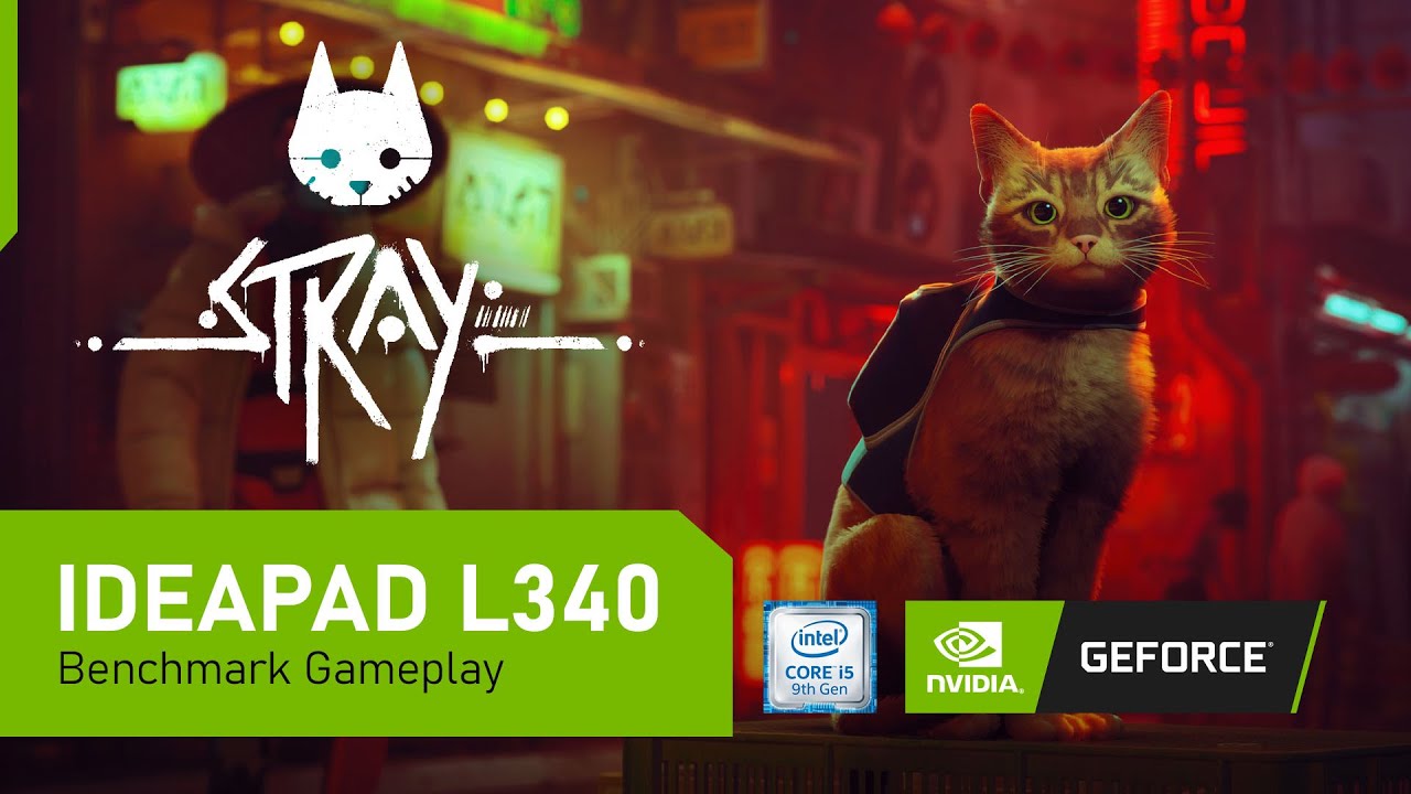 Stray - Ideapad L340 (CORE i5 9300HF + GTX 1050 3GB + 16GB RAM)