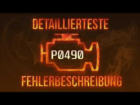 P0490 detaillierteste Fehlerbeschreibung