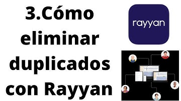 3. Cómo eliminar duplicados con Rayyan