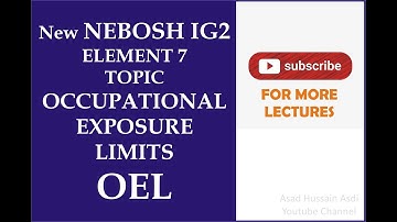 Lecture 30 New NEBOSH IG2 Element 7 Topic Occupational Exposure Limits |OEL | WEL | PEL | TLV | ILV