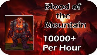Blood of the Mountain Farm! 10000+ Gold Per Hour! (WoW)