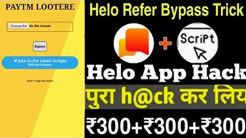 Helo App Script | Helo App One Device Trick | Helo App Refer Bypass |Helo App Se Paise Kaise Kamaye