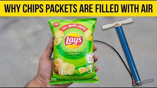 Why Chips Packets Are Filled With Air 10 Surprising Facts