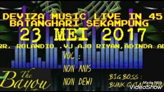NEW DEVIZA MUSIC LIVE 45 BATANGHARI SEKAMPUNG 2017