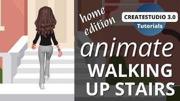 CreateStudio: Walk Up Stairs: Home (Tutorial)