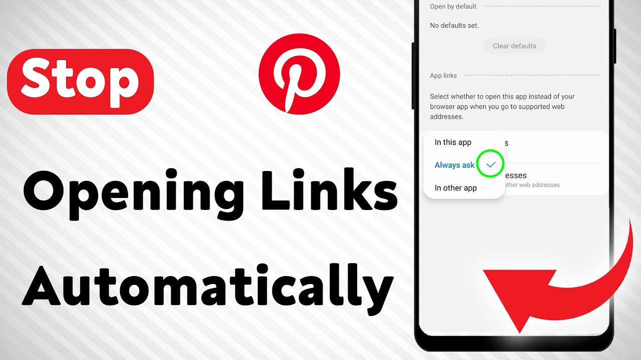 How to Stop Pinterest from Opening Links Automatically on Android (Updated)