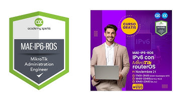 Curso Gratuito de Introducción a IPv6 con MikroTik RouterOS (MAE-IP6-ROS)