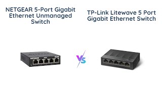 Netgear vs TP-Link: Which 5-Port Gigabit Ethernet Switch is Better?