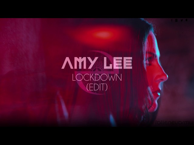 Amy Lee - Lockdown (Edit) by FallenEvArmy class=