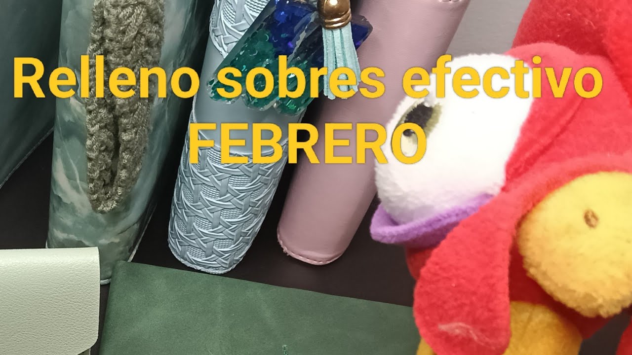 Relleno sobres de efectivo para FEBRERO 