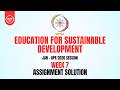 Education for Sustainable Development Week 7 Assignment Answers | NPTEL 2026 | SWAYAM Week7 Solution