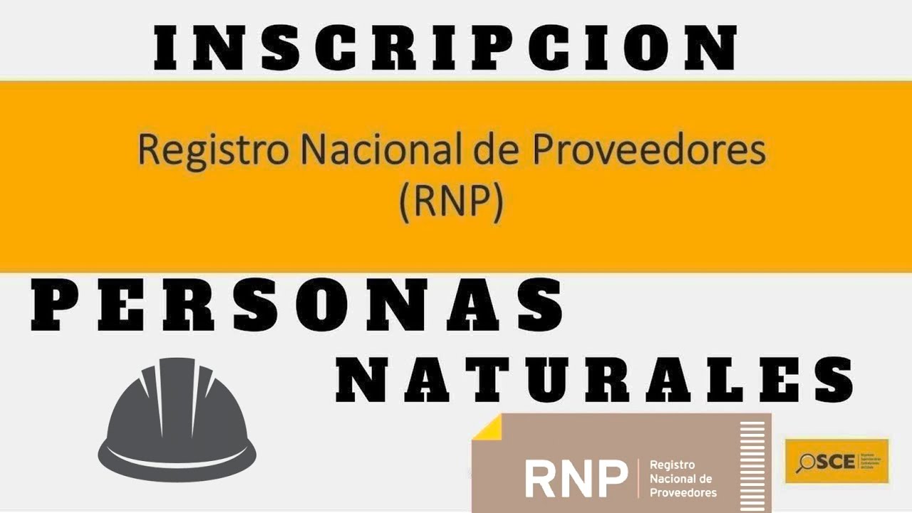 OSCE - INSCRIPCIÓN EN EL RNP PARA PROVEER BIENES Y SERVICIOS